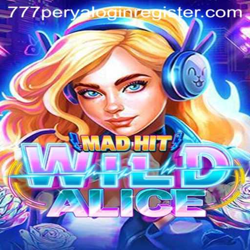 MadHitWildAlice: A Thrilling Digital Adventure With 777 Perya Login Register